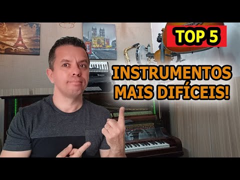 Qual o instrumento mais difícil de aprender a tocar?