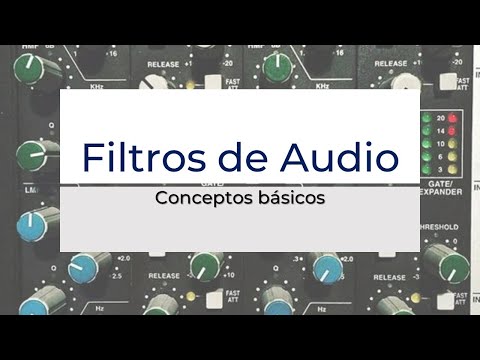 ¿Cómo funcionan los filtros de audio?